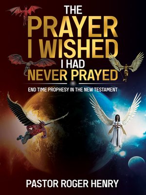 cover image of The Prayer I Wished I Had Never Prayed